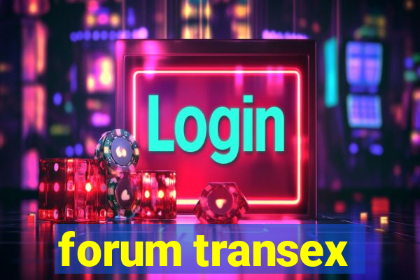 forum transex